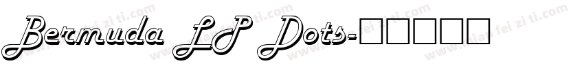 Bermuda LP Dots字体转换